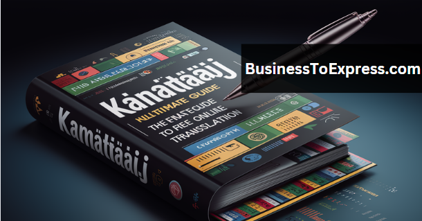 Känätääj – The Ultimate Guide to Free Online Translation Känätääj