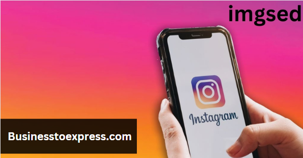 ImgSed: The Ultimate Guide to Instagram Exploration ImgSed